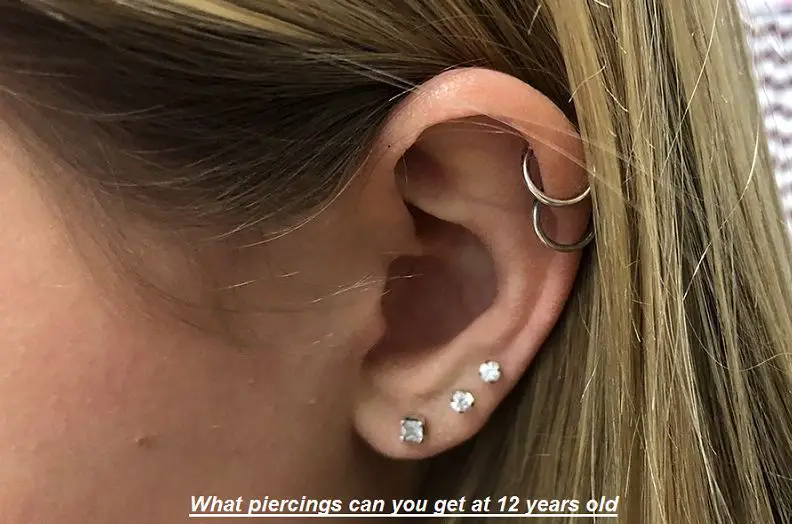 What Piercings Can you get at 12 Years Old?