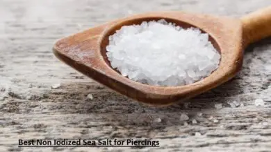 Best Non Iodized Sea Salt for Piercings