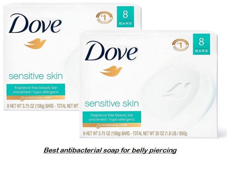 Best Soap to Clean Belly Button Piercing in 2021 Complete Guide