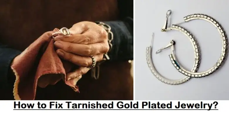 how to fix tarnished gold plated jewelry