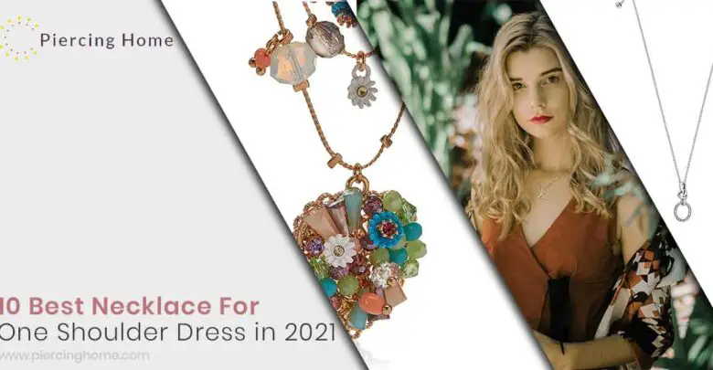 10 Best Necklace For One Shoulder Dress in 2021