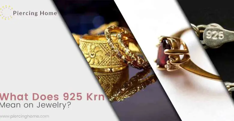 What Does 925 Krn Mean on Jewelry?
