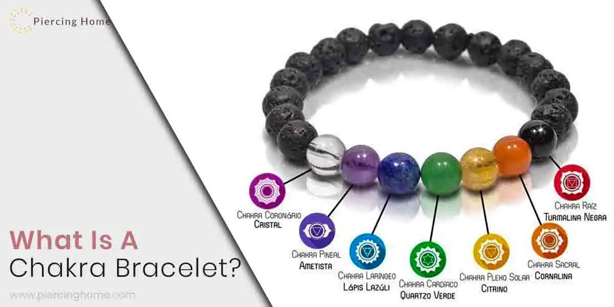 What Is A Chakra Bracelet? Expert Research Piercinghome