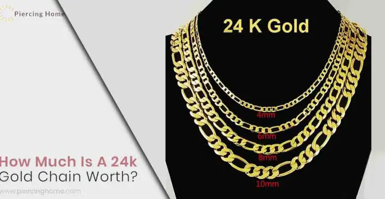 How Much Is A 24k Gold Chain Worth?