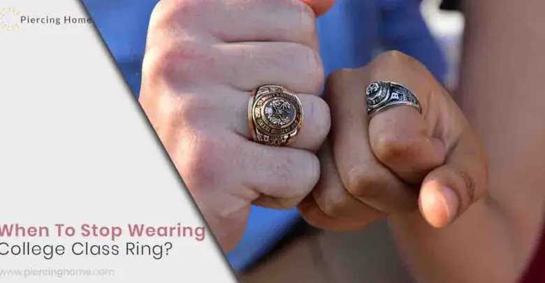When To Stop Wearing College Class Ring?