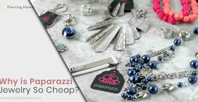 Why is Paparazzi Jewelry So Cheap?